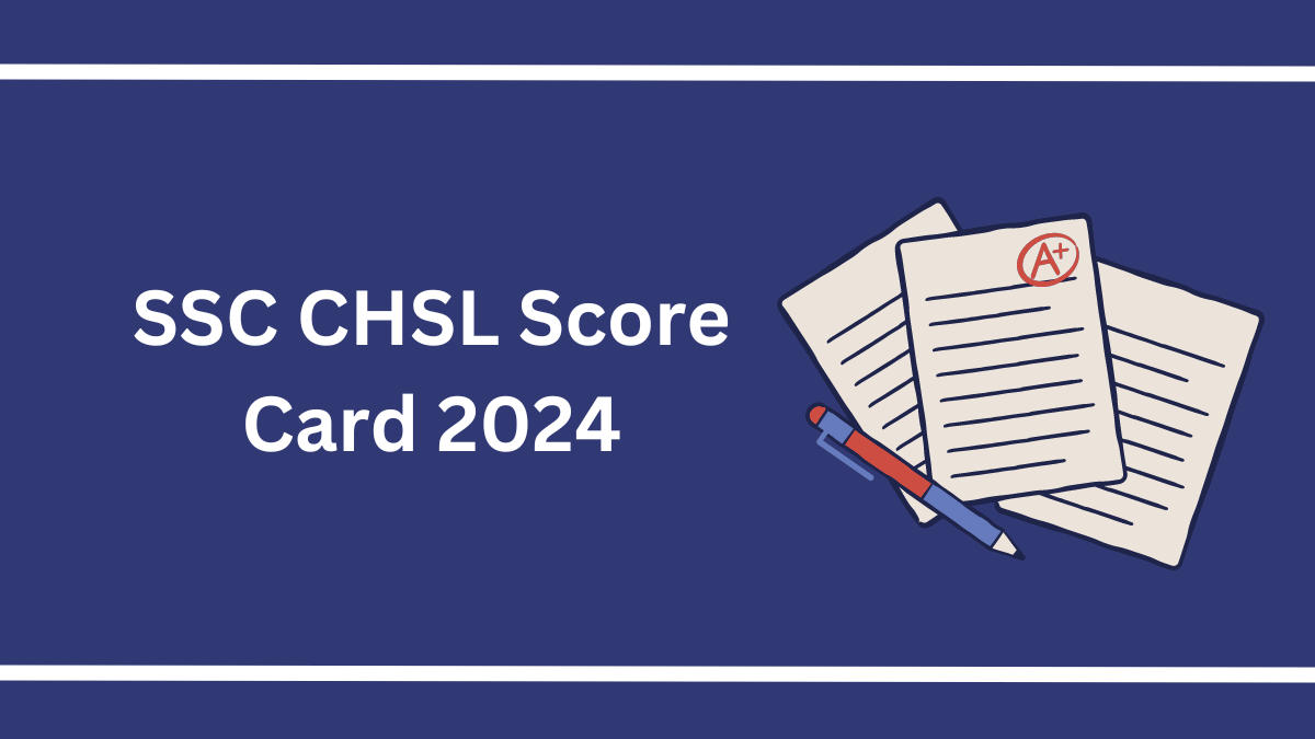 SSC CHSL Score Card 2024