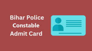 bihar police constable admit card