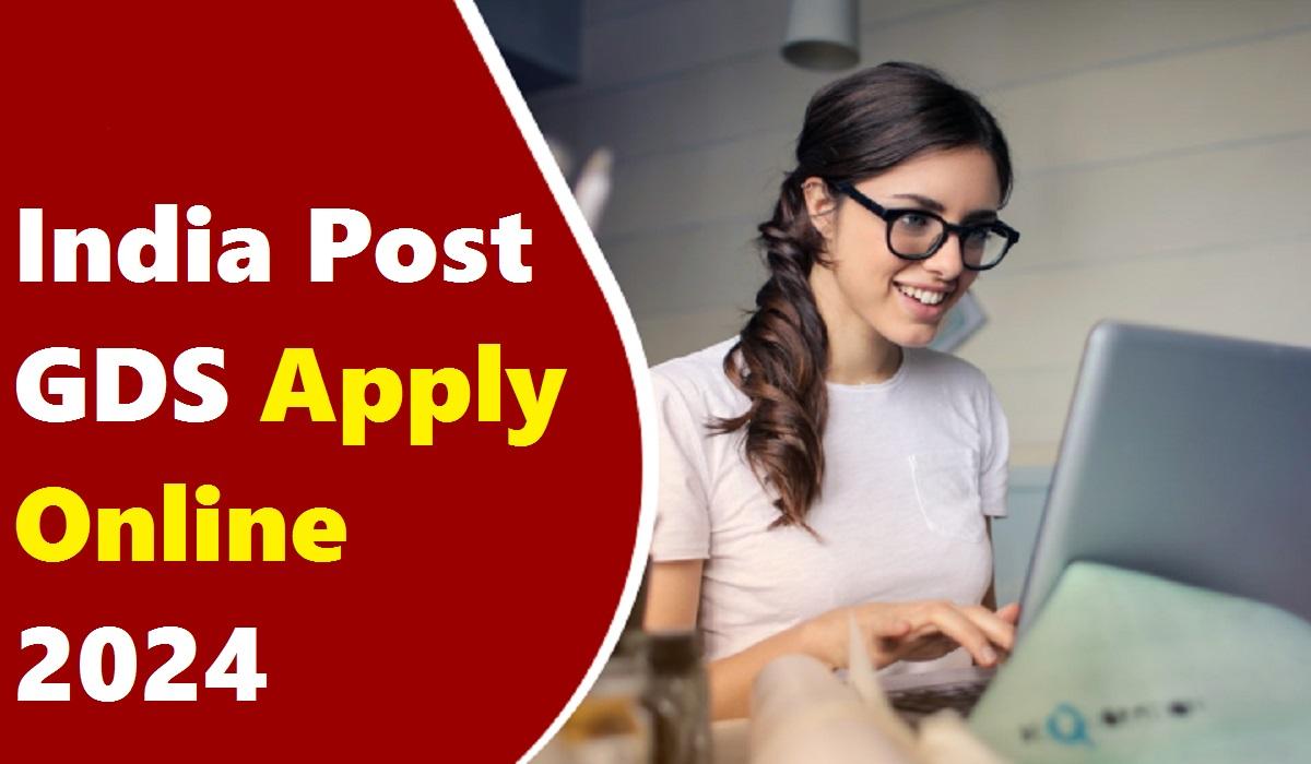 India Post GDS Apply Online 2024