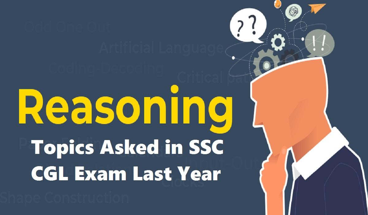 Reasoning Topics Asked in SSC CGL Exam Last Year