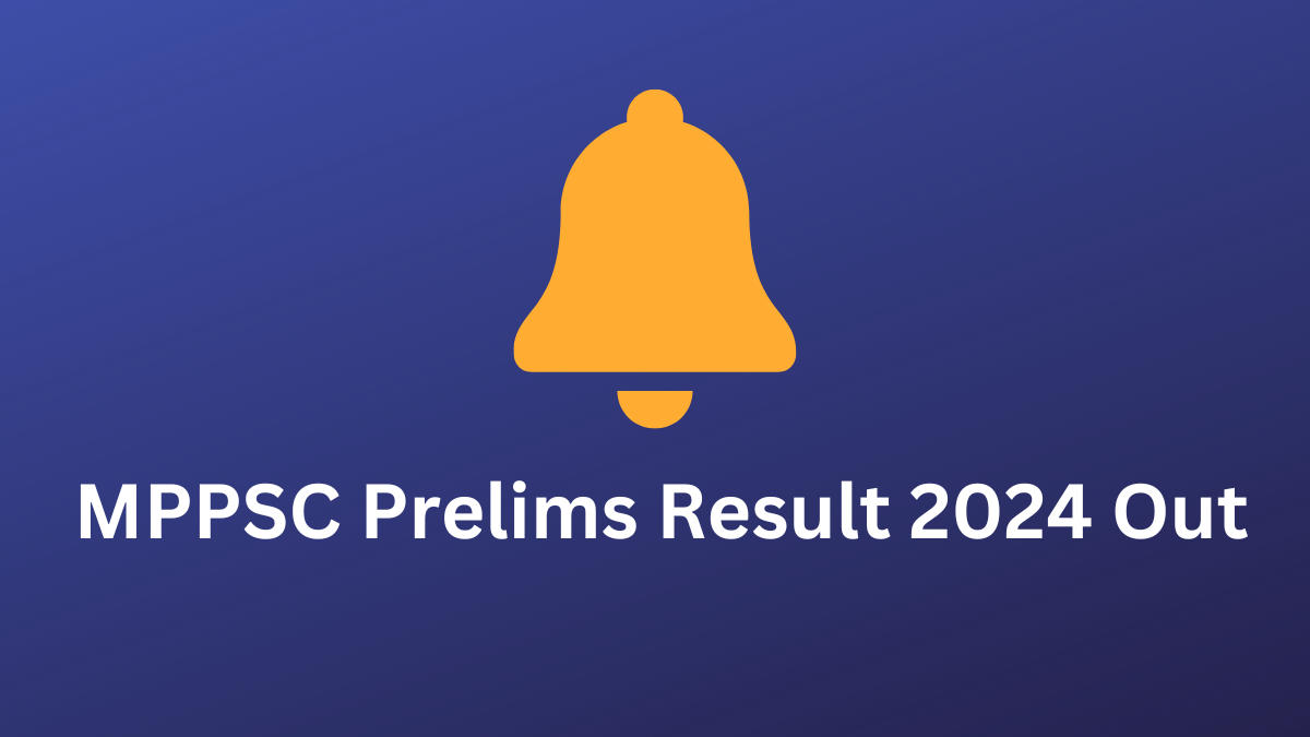 MPPSC Prelims Result 2024 Out