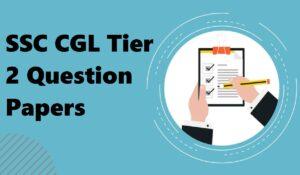 SSC CGL Tier 2 Question Papers