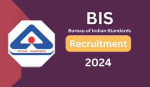 BIS Recruitment 2024