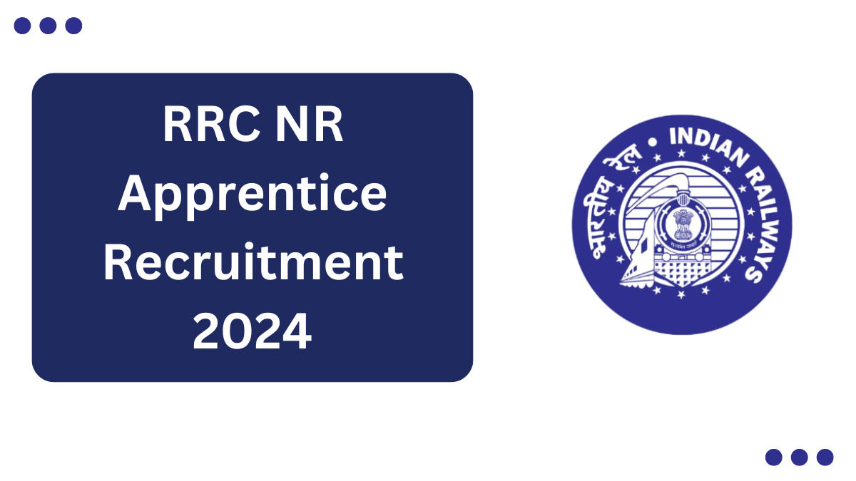 RRC NR Apprentice Recruitment 2024