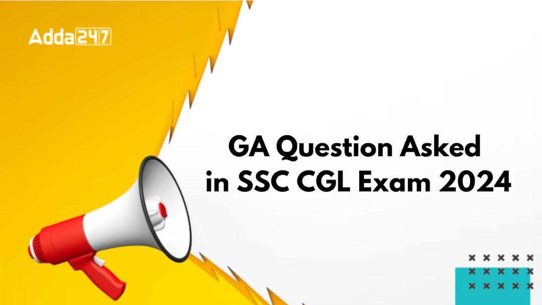 GA question asked in SSC CGL