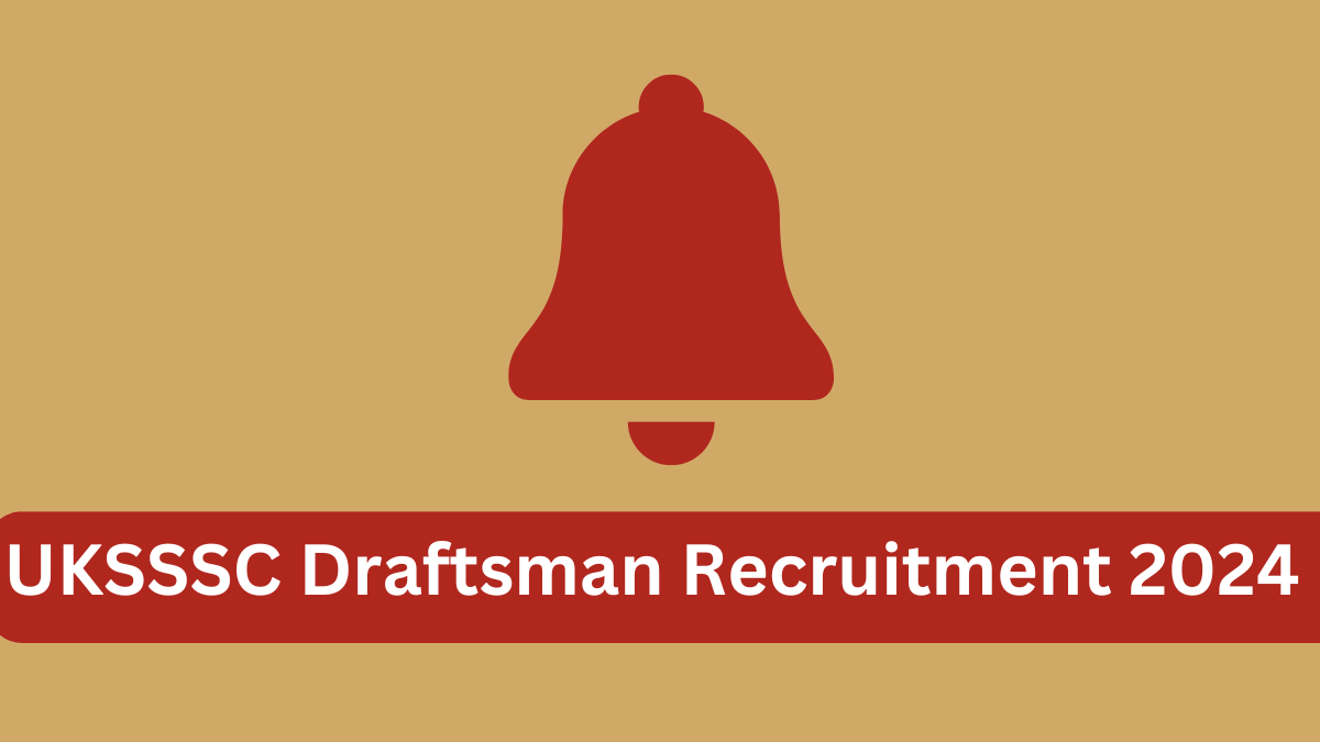 UKSSSC Draftsman Recruitment 2024