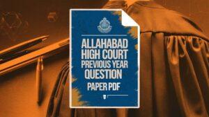 Allahabad High Court Previous Year Question Paper PDF