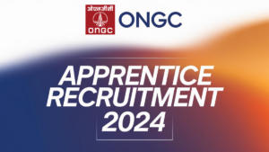 ONGC Apprentice Recruitment 2024