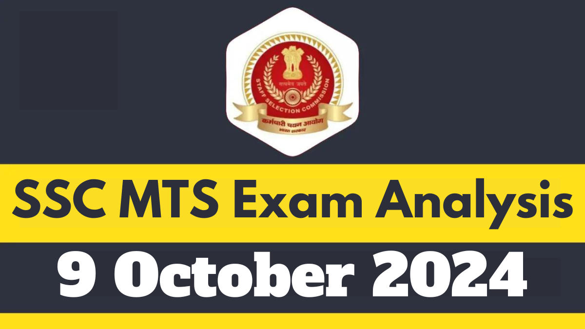 SSC MTS Exam Analysis 2024, 9th October, All Shifts Good Attempts