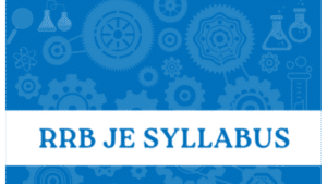 RRB JE Syllabus 2024 and Exam Pattern for Junior Engineer