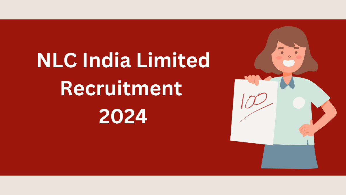 NLC India Limited Recruitment 2024