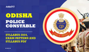 Odisha Police Constable Syllabus 2024