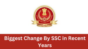 Biggest Change By SSC in Recent Years