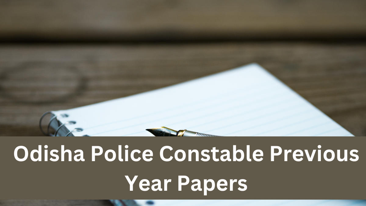 Odisha Police Constable Previous Year Papers