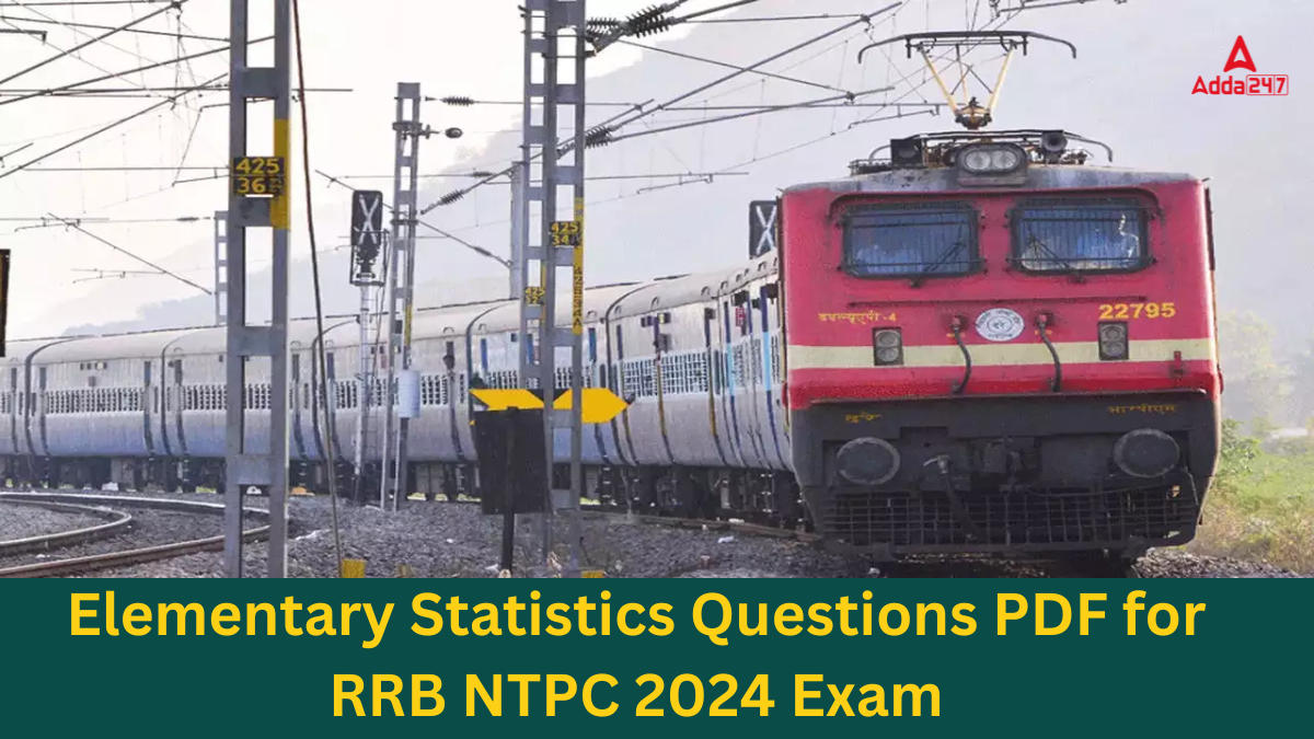 Elementary Statistics Questions PDF for RRB NTPC 2024 Exam