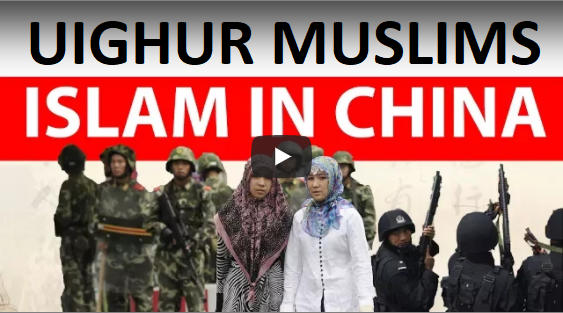 uighur muslims-2018-current-affairs