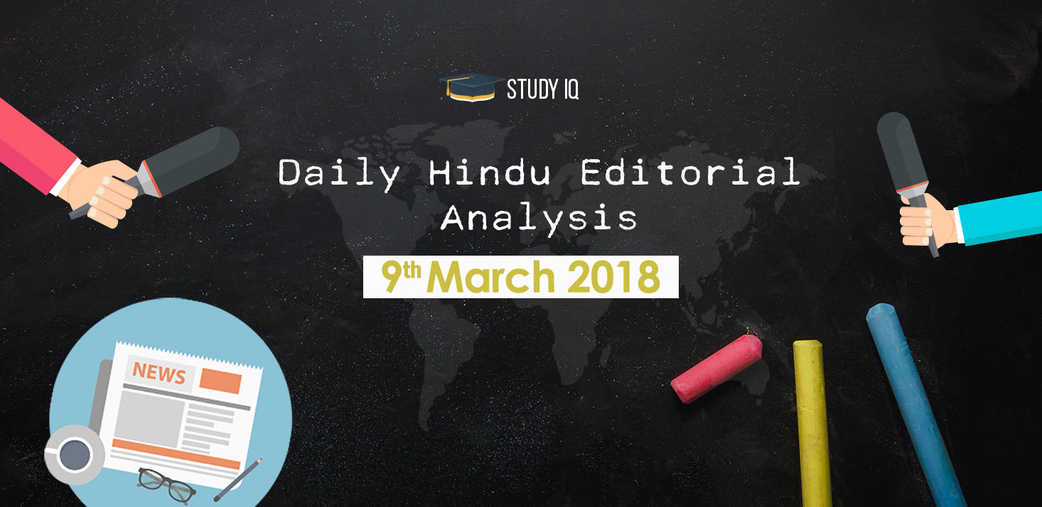 the hindu editorial 10th march 2018