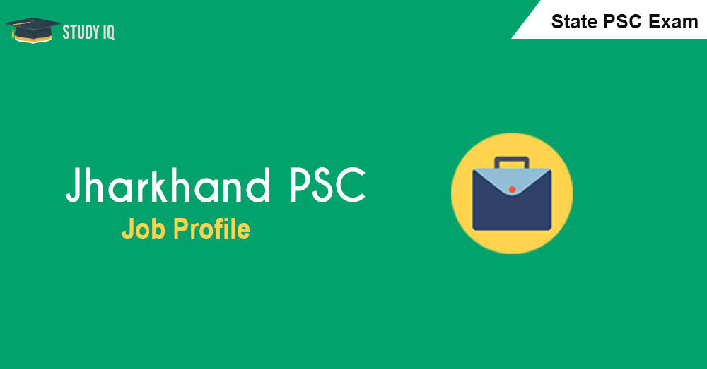 job profile - Jharkhand PSC