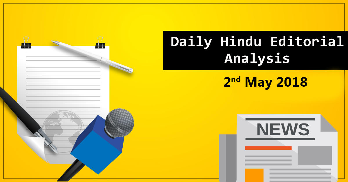 2nd may the hindu editorial analysis