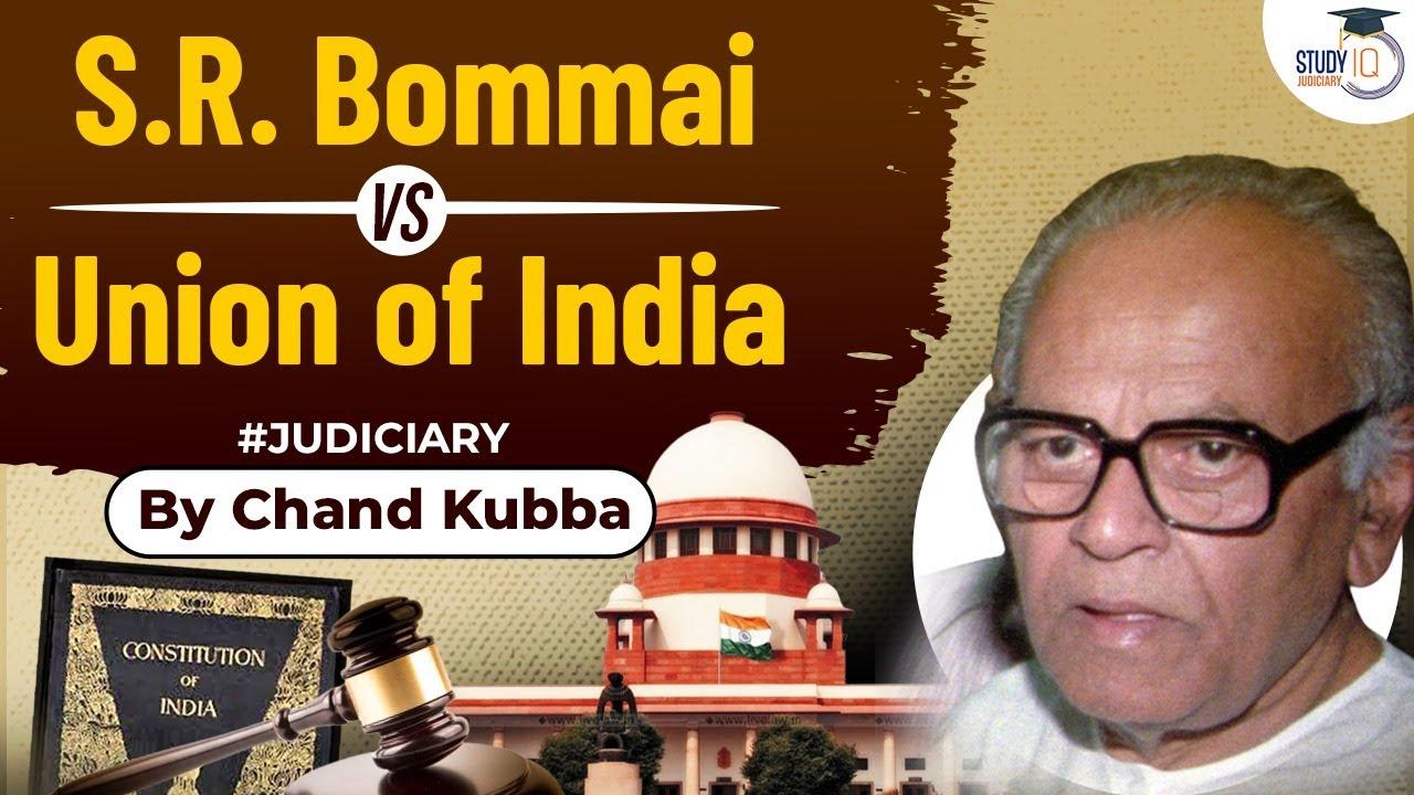 SR bommai Vs Union of india Case