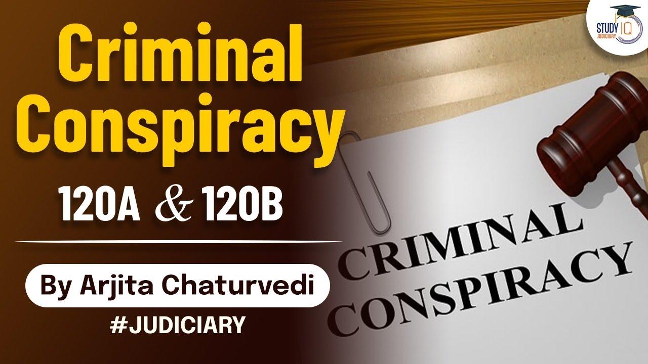 criminal conspiracy under indian penal codecriminal conspiracy under indian penal code