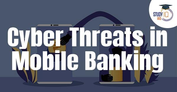 Cyberthreats in Mobile Banking
