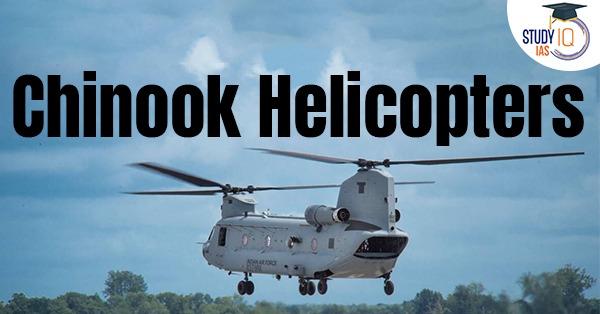 Chinook Helicopters