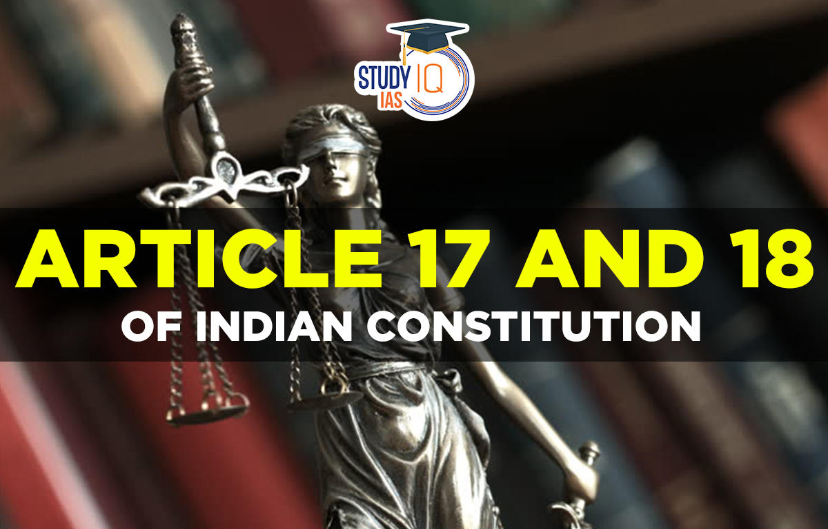 Article 17 and 18 of Indian Constitution