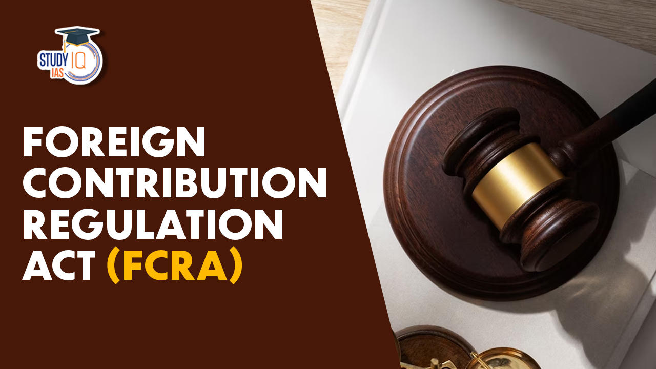 Foreign Contribution Regulation Act