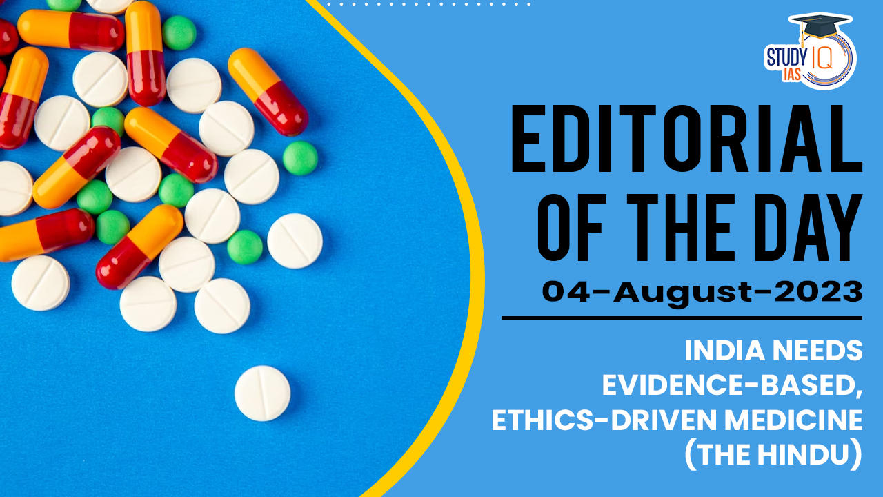 India needs evidence-based, ethics-driven medicine