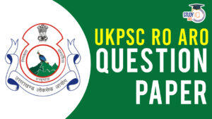 UKPSC RO ARO Prelims Question Paper 2023, Download PDF