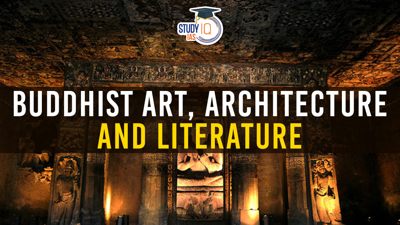 Buddhist Art, Architecture and Literature