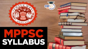 MPPSC Syllabus 2024, Download Prelims and Mains Syllabus PDF