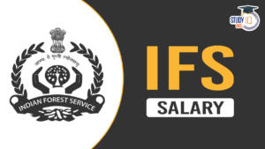 IFS Officer Salary 2024, Check out IFS In hand Per month Salary