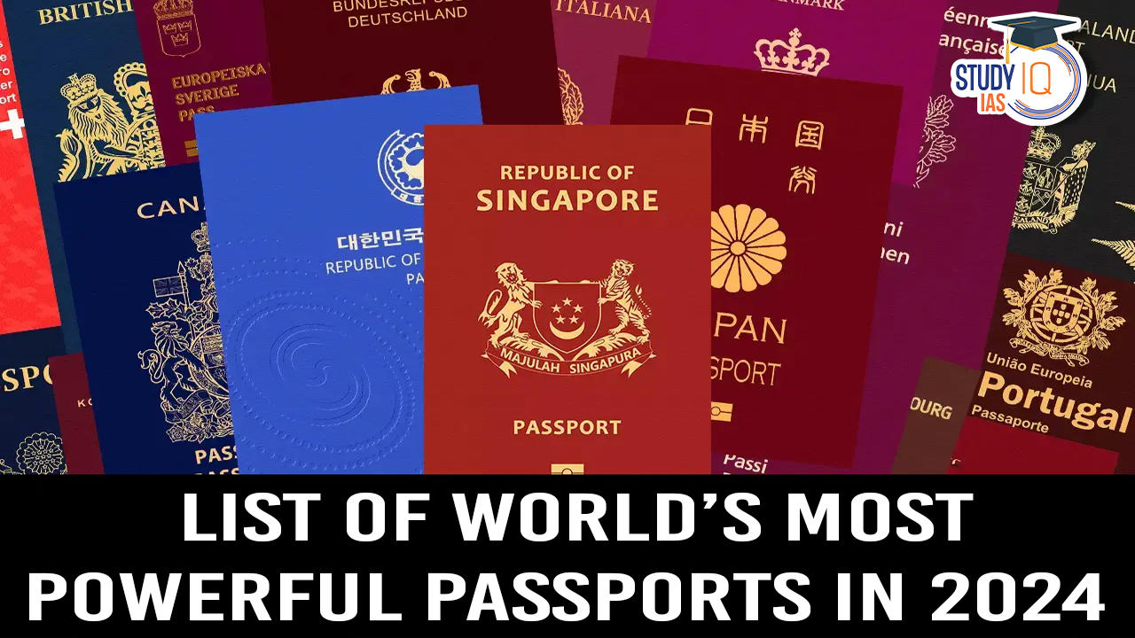 World's Most Powerful Passports in 2024 List, Meaning, Importance