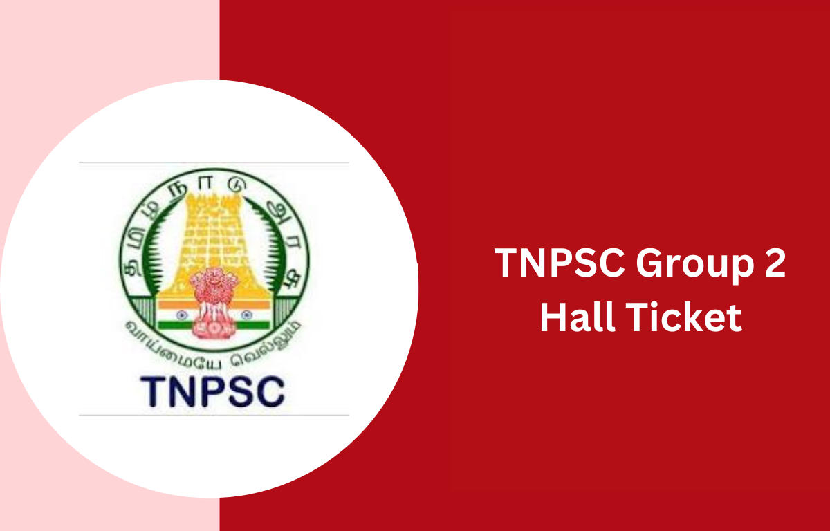 TNPSC Group 2 Hall Ticket