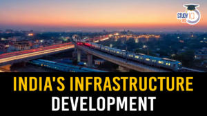 India’s Infrastructure Development