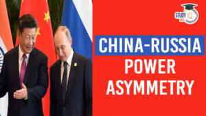 China-Russia Power Asymmetry and its Implications for India