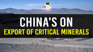 China’s Restriction on Export of Critical Minerals