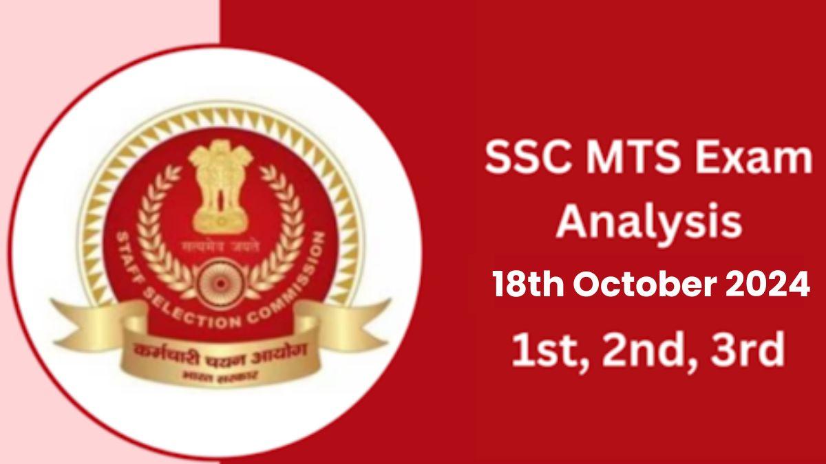 SSC MTS Exam Analysis 18thOct 2024 1st, 2nd, 3rd