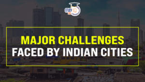 Major Challenges Faced by Indian Cities