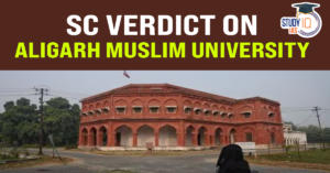 SC Verdict on Aligarh Muslim University Minority Status